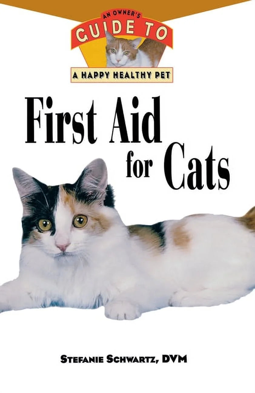 Happy Healthy Pet Guides: A Comprehensive First Aid Manual for Cats