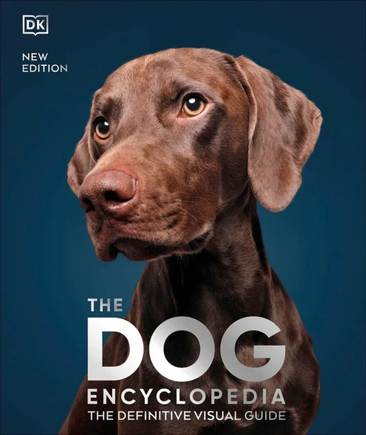 DK Pet Encyclopedias: The Comprehensive Visual Guide to Dogs (Hardcover)