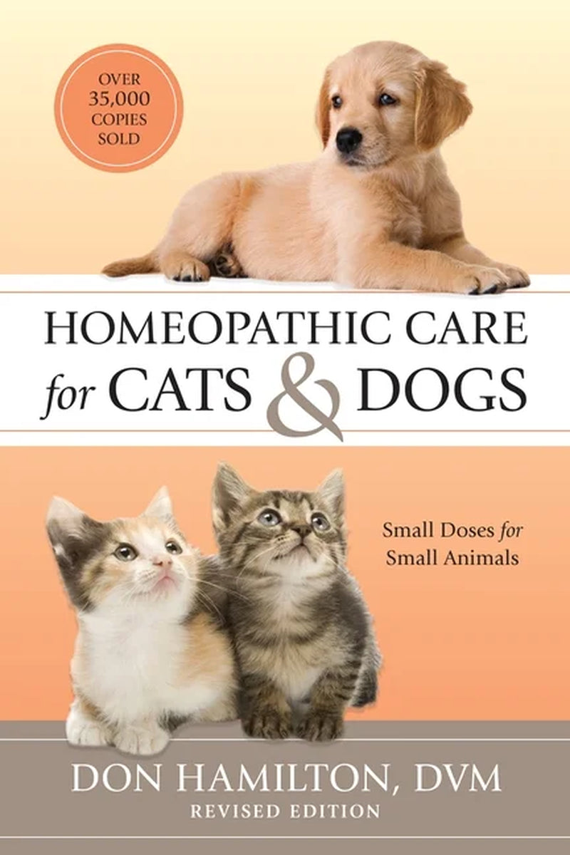 Homeopathic Treatment for Cats and Dogs: Revised Edition - Small Doses for Small Animals (Paperback)