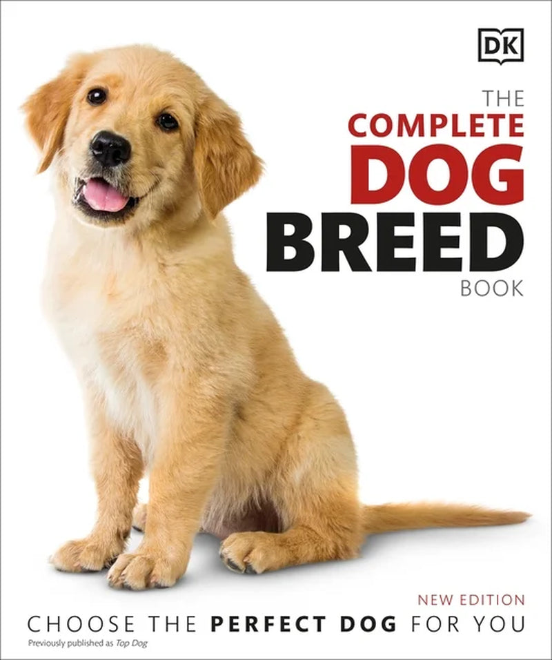 DK Definitive Dog Breed Encyclopedia: Comprehensive Guide to Dog Breeds, New Edition (Paperback)