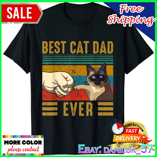 Best Siamese Cat Dad Ever T-Shirt Fathers day Gift Siamese Cat Unisex Tee Shirt