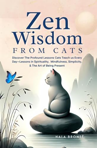 Zen Wisdom from Cats: The Tao of Purrs