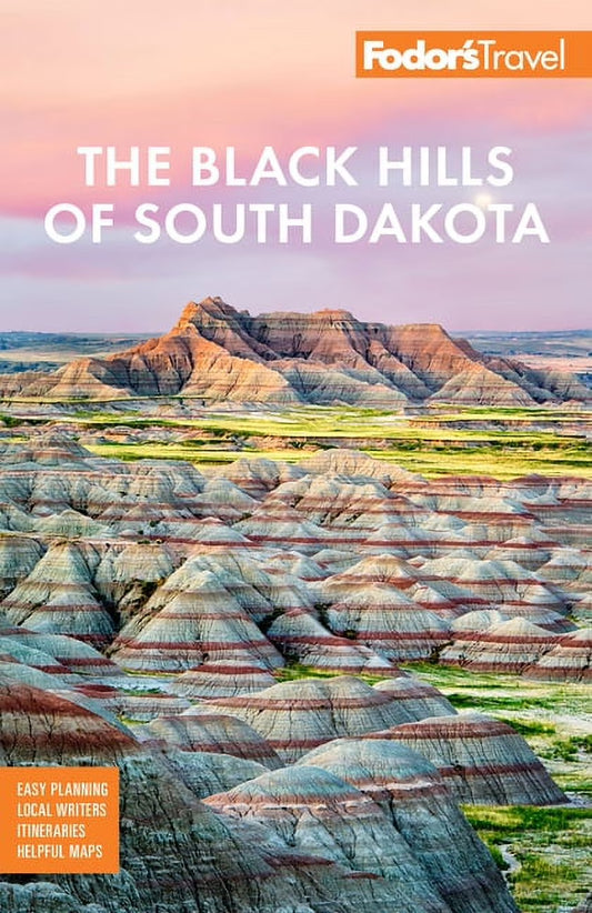 Comprehensive Travel Guide to the Black Hills of South Dakota: Featuring Mount Rushmore and Badlands National Park (Paperback)