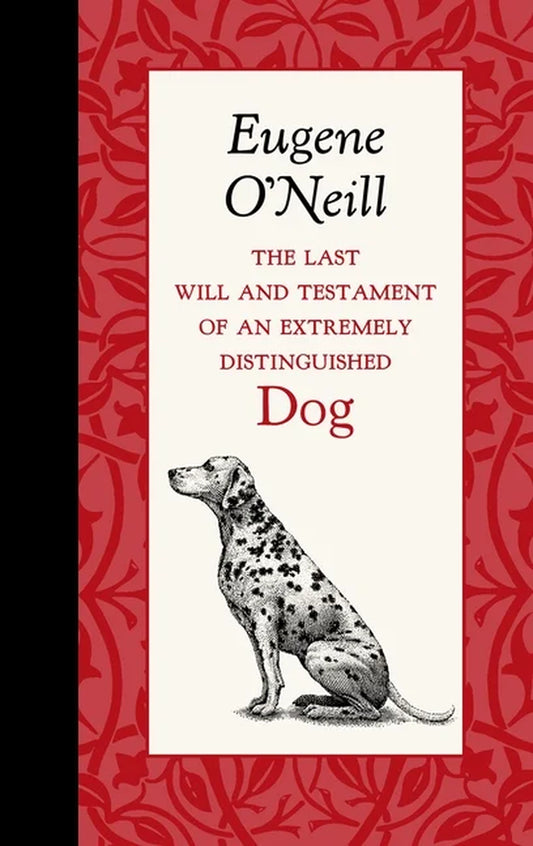 Last Will and Testament of a Distinguished Canine Companion