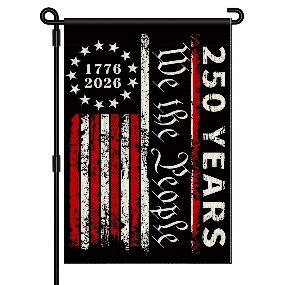 250th Anniversary Garden Flag, 250 Anniversary USA Flag American We the People 250 Years Patriotic Banner 1776-2026 Commemorative 4th of July Yard Sign Double-Sided Waterproof Garden Flag 12x18 Inch